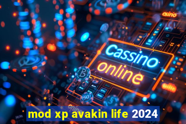 mod xp avakin life 2024